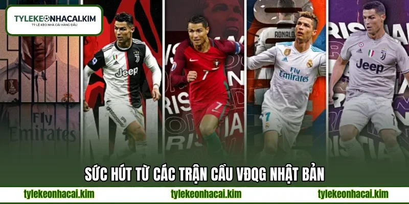 Sức hút từ các trận cầu VĐQG Nhật Bản Sức hút từ các trận cầu VĐQG Nhật Bản